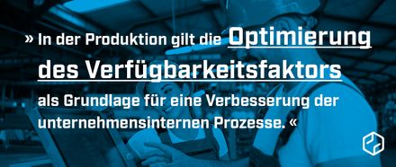 Verfügbarkeitsfaktor als Grundlage für eine Verbesserung